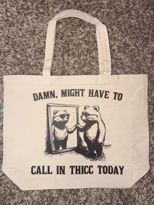 Call in Thicc - Recycled Canvas Tote Bag